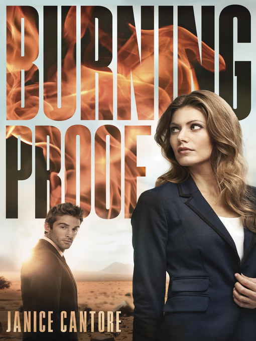 Title details for Burning Proof by Janice Cantore - Available